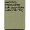 Workshop interculturele seksespecifieke aidsvoorlichting door M. Rambaram