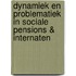 Dynamiek en problematiek in sociale pensions & internaten