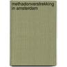 Methadonverstrekking in Amsterdam by M. Buster
