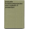 Evaluatie huisbezoekprojecten voor ouderen in Amsterdam door S. Lamme