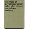 Informatie en adviesmedewerker in het Loket Zorg en Samenleven Zeeburg door K. Stronks