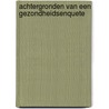 Achtergronden van een gezondheidsenquete by Craig Thomas