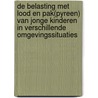 De belasting met lood en PAK(pyreen) van jonge kinderen in verschillende omgevingssituaties by Unknown