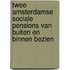 Twee Amsterdamse sociale pensions van buiten en binnen bezien