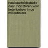 Haalbaarheidsstudie naar indicatoren voor ketenbeheer in de milieubalans by L. van Oers