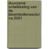 Duurzame ontwikkeling van de bloembollensector na 2001 door G. de Snoo
