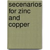 Secenarios for zinc and copper by L. van Oers