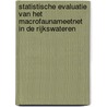 Statistische evaluatie van het macrofaunameetnet in de Rijkswateren door Peter Vos