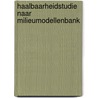 Haalbaarheidstudie naar milieumodellenbank door R. Huele