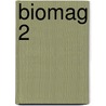 Biomag 2 by M. Gorree