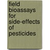 Field bioassays for side-effects of pesticides door W.F. Bergema