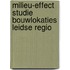 Milieu-effect studie bouwlokaties Leidse regio