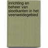Inrichting en beheer van slootkanten in het veenweidegebied door M. van der Linden