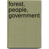 Forest, people, government by W.T. De Groot