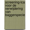 Screening-LCA voor de verwijdering van baggerspecie by R. Kleijn