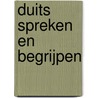 Duits spreken en begrijpen door Onbekend