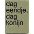 Dag eendje, dag konijn