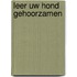 Leer uw hond gehoorzamen