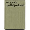 Het grote spelletjesboek door F. Tyberghien