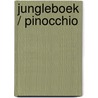 Jungleboek / Pinocchio door Onbekend