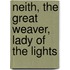 Neith, the Great Weaver, Lady of the Lights