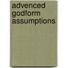 Advenced Godform assumptions by I. Custers-van Bergen