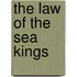 The Law of the Sea Kings