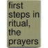 First steps in ritual, the Prayers