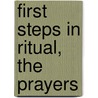 First steps in ritual, the Prayers by D. Ashcroft-Nowicki