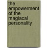 The empowerment of the magiacal personality door I. Custers-van Bergen