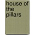 House of the Pillars