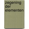 Zegening der Elementen door I. Custers-van Bergen