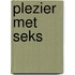 Plezier met seks