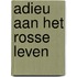 Adieu aan het rosse leven