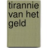 Tirannie van het geld by Kamer