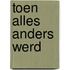 Toen alles anders werd