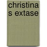 Christina s extase door Ian Saint James