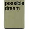 Possible dream door Michael P. Conn