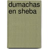Dumachas en sheba by Wise
