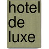 Hotel de luxe by Russell Gray