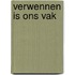 Verwennen is ons vak
