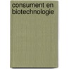 Consument en biotechnologie door Hamstra