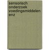Sensorisch onderzoek voedingsmiddelen enz door Kees Bruin
