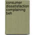 Consumer dissatisfaction complaining beh