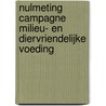Nulmeting campagne milieu- en diervriendelijke voeding by M.H. Feenstra