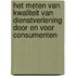 Het meten van kwaliteit van dienstverlening door en voor consumenten