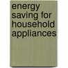 Energy saving for household appliances by Matthijs Kanis