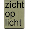 Zicht op licht door Z. Winkels