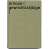 Artrose ( gewrichtsslijtage ) by E.H. Coene