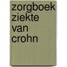 Zorgboek Ziekte van Crohn door Kollaard